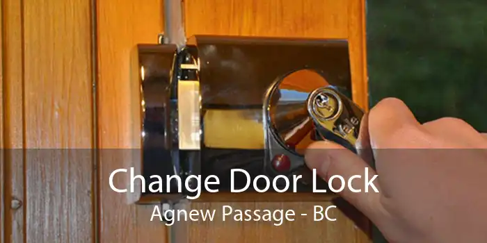 Change Door Lock Agnew Passage - BC