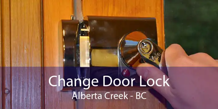 Change Door Lock Alberta Creek - BC