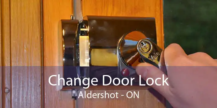 Change Door Lock Aldershot - ON