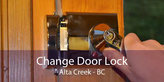 Change Door Lock Alta Creek - BC