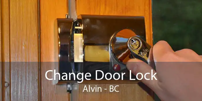 Change Door Lock Alvin - BC