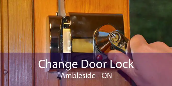 Change Door Lock Ambleside - ON