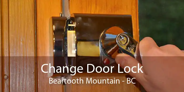 Change Door Lock Beartooth Mountain - BC
