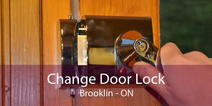 Change Door Lock Brooklin - ON