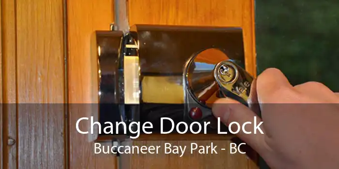 Change Door Lock Buccaneer Bay Park - BC