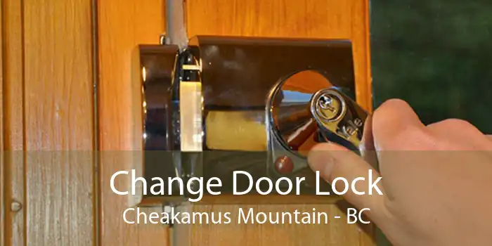 Change Door Lock Cheakamus Mountain - BC