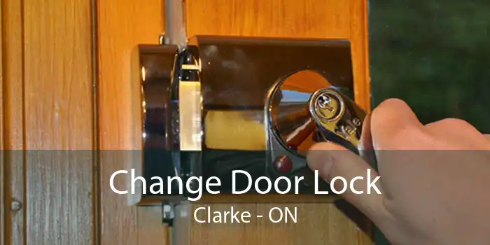 Change Door Lock Clarke - ON