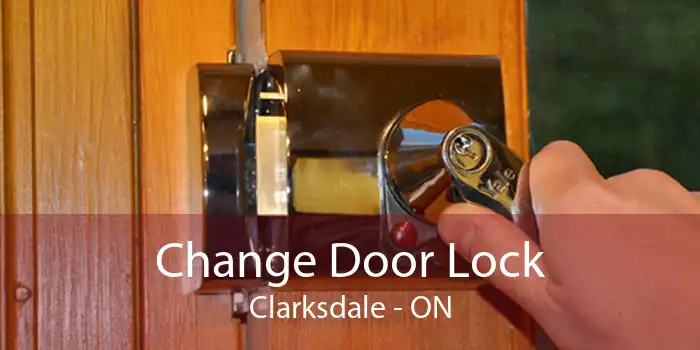 Change Door Lock Clarksdale - ON