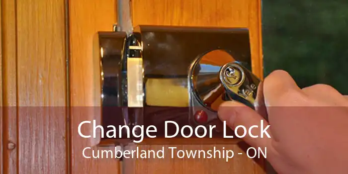 Change Door Lock Cumberland Township - ON