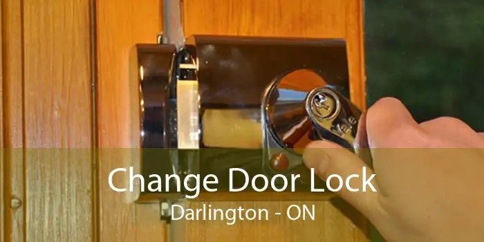 Change Door Lock Darlington - ON