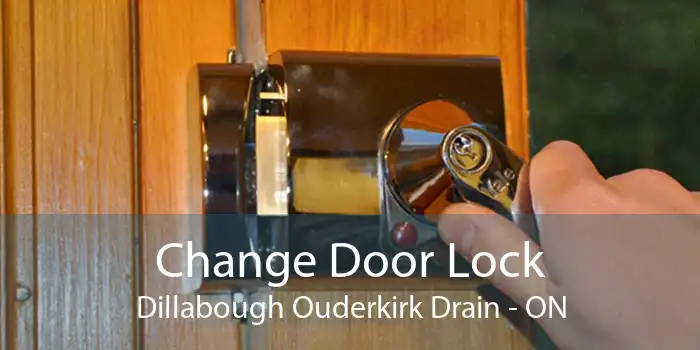 Change Door Lock Dillabough Ouderkirk Drain - ON