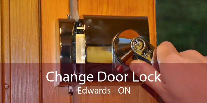Change Door Lock Edwards - ON