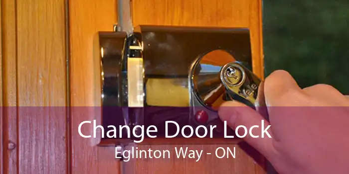 Change Door Lock Eglinton Way - ON