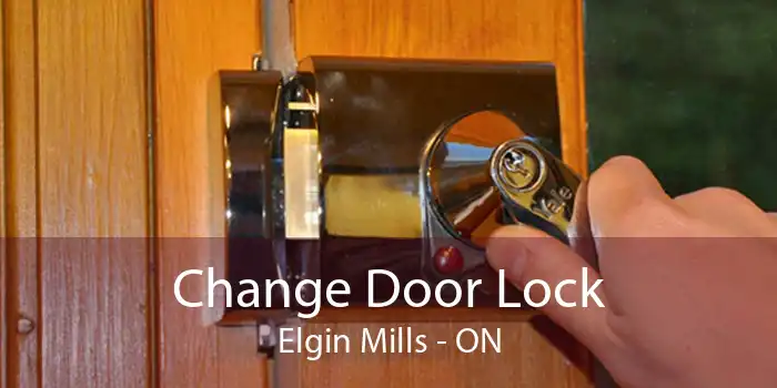 Change Door Lock Elgin Mills - ON