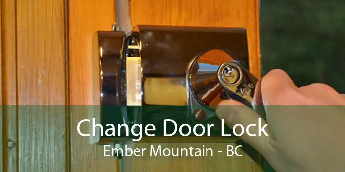Change Door Lock Ember Mountain - BC