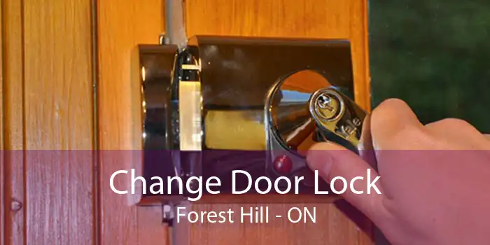 Change Door Lock Forest Hill - ON