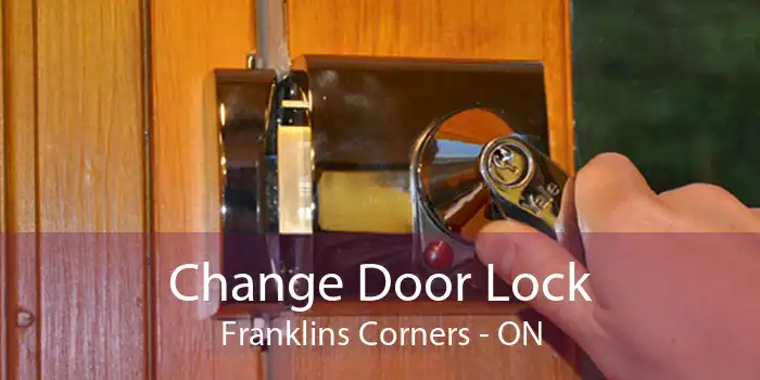Change Door Lock Franklins Corners - ON