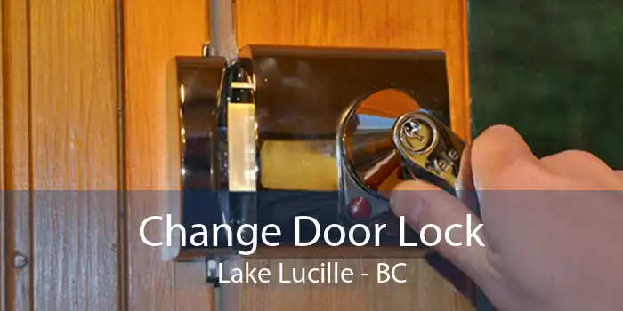 Change Door Lock Lake Lucille - BC