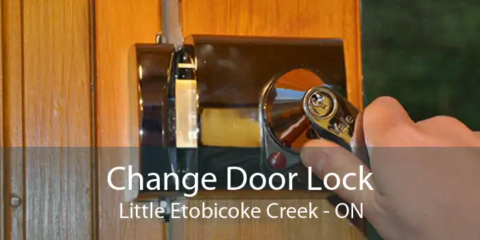 Change Door Lock Little Etobicoke Creek - ON