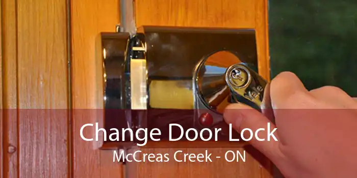 Change Door Lock McCreas Creek - ON