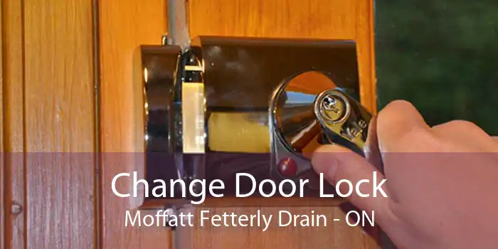 Change Door Lock Moffatt Fetterly Drain - ON