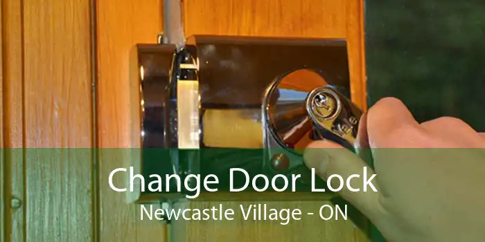 Change Door Lock Newcastle Village - ON