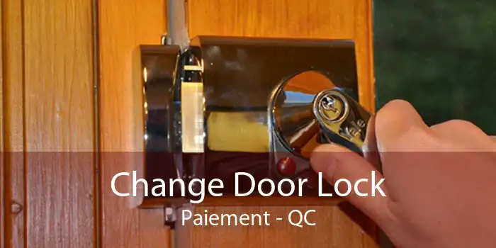 Change Door Lock Paiement - QC