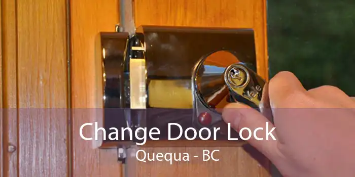 Change Door Lock Quequa - BC