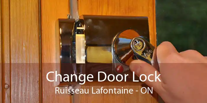 Change Door Lock Ruisseau Lafontaine - ON