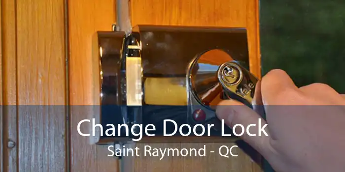 Change Door Lock Saint Raymond - QC
