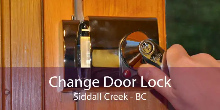 Change Door Lock Siddall Creek - BC