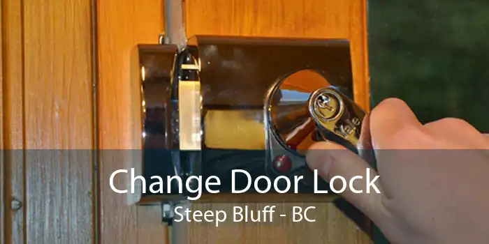 Change Door Lock Steep Bluff - BC