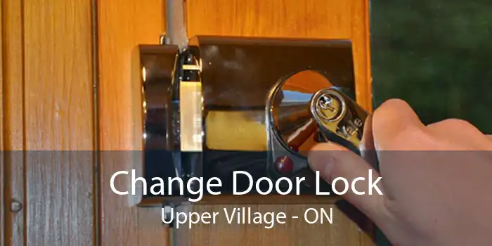 Change Door Lock Upper Village - ON