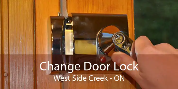 Change Door Lock West Side Creek - ON