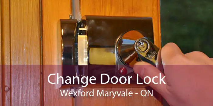 Change Door Lock Wexford Maryvale - ON