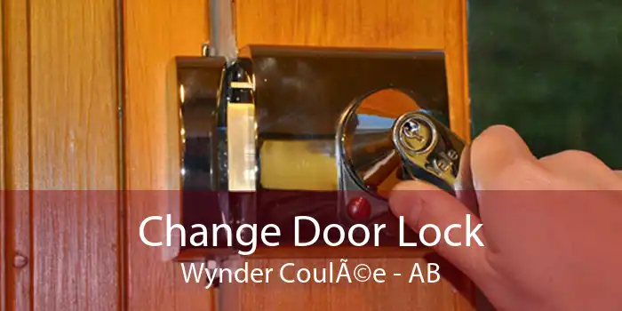Change Door Lock Wynder CoulÃ©e - AB