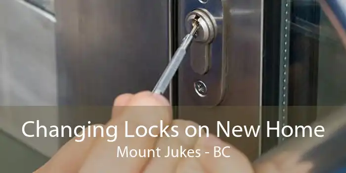 Changing Locks on New Home Mount Jukes - BC