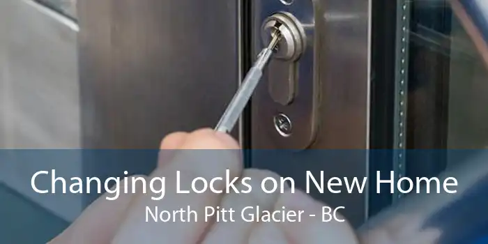 Changing Locks on New Home North Pitt Glacier - BC