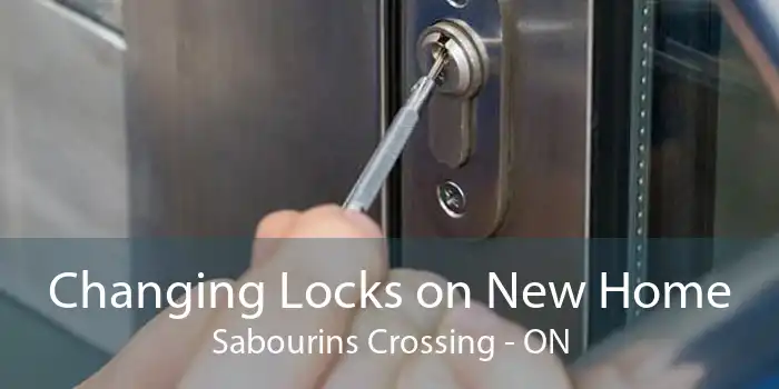 Changing Locks on New Home Sabourins Crossing - ON