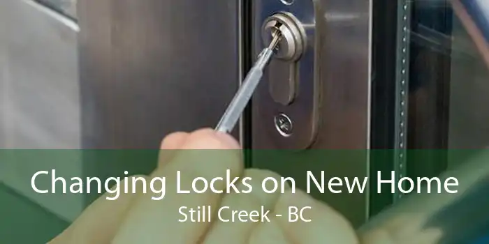 Changing Locks on New Home Still Creek - BC