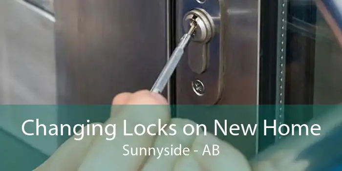 Changing Locks on New Home Sunnyside - AB