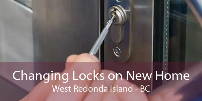 Changing Locks on New Home West Redonda Island - BC
