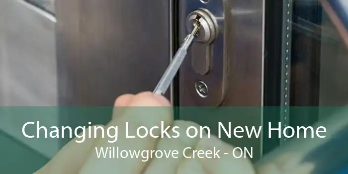 Changing Locks on New Home Willowgrove Creek - ON