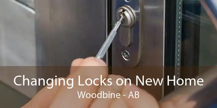 Changing Locks on New Home Woodbine - AB