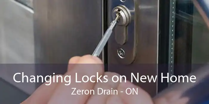 Changing Locks on New Home Zeron Drain - ON