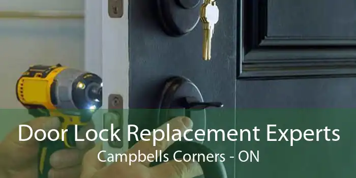 Door Lock Replacement Experts Campbells Corners - ON