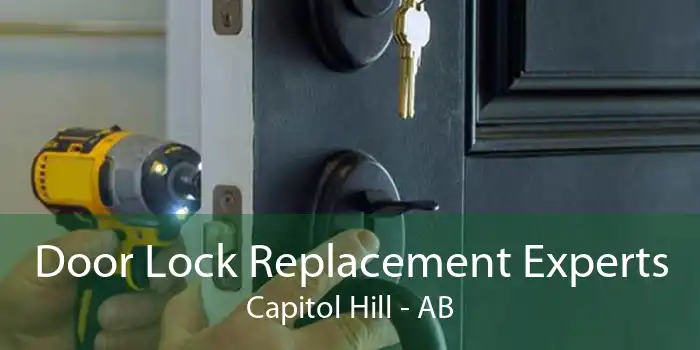 Door Lock Replacement Experts Capitol Hill - AB