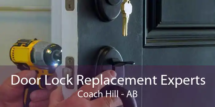 Door Lock Replacement Experts Coach Hill - AB