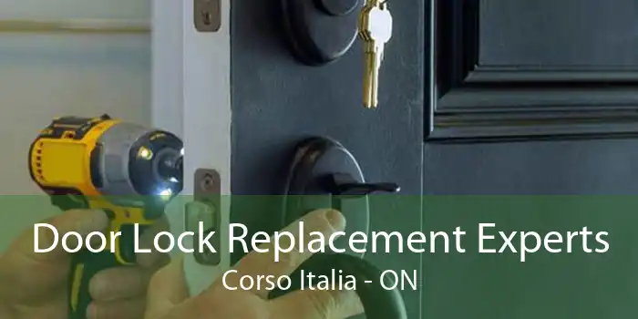 Door Lock Replacement Experts Corso Italia - ON