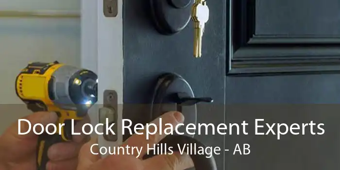 Door Lock Replacement Experts Country Hills Village - AB
